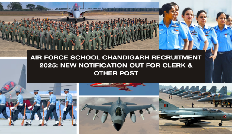 Air Force School Chandigarh Recruitment 2025 New Notification Out For Clerk & Other Post
