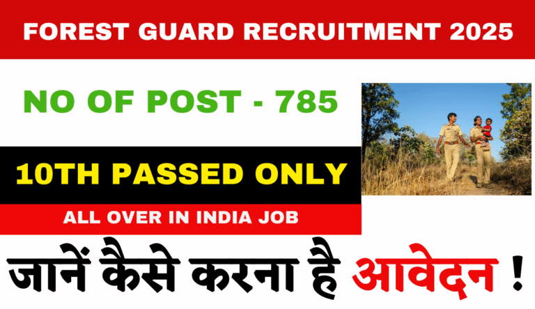 Forest Guard Recruitment 2025 New Notification Out , Apply Online Now