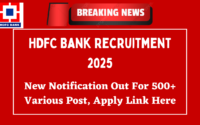 HDFC Bank Recruitment 2025 New Notification Out For 500+ Various Post, Apply Link Here