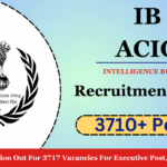 IB ACIO Recruitment 2025 New Notification Out For 3717 Vacancies For Executive Post, Apply Online