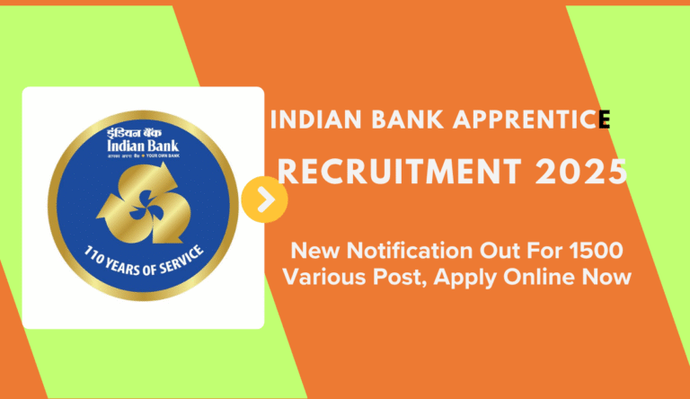 Indian Bank Apprentice Recruitment 2025 New Notification Out For 1500 Various Post, Apply Online Now