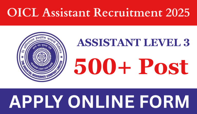 OICL Assistant Recruitment 2025 New Notification Out For 500 Post, Salary Upto 50k