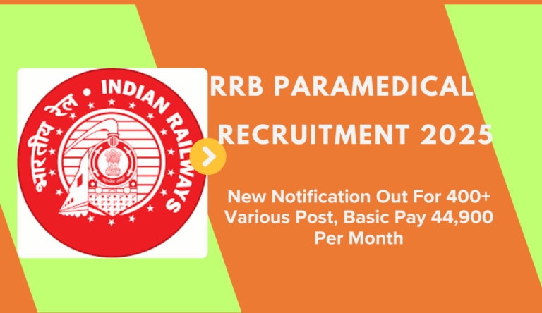 RRB Paramedical Recruitment 2025 New Notification Out For 400+ Various Post, Basic Pay 44,900 Per Month