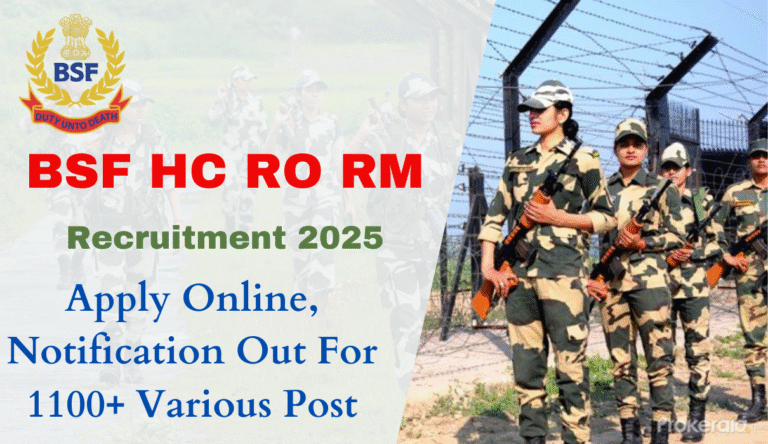 BSF HC RO RM Recruitment 2025: Apply Online, Notification Out For 1100+ Various Post