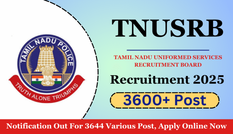 TNUSRB Recruitment 2025 Notification Out For 3644 Various Post, Apply Online Now