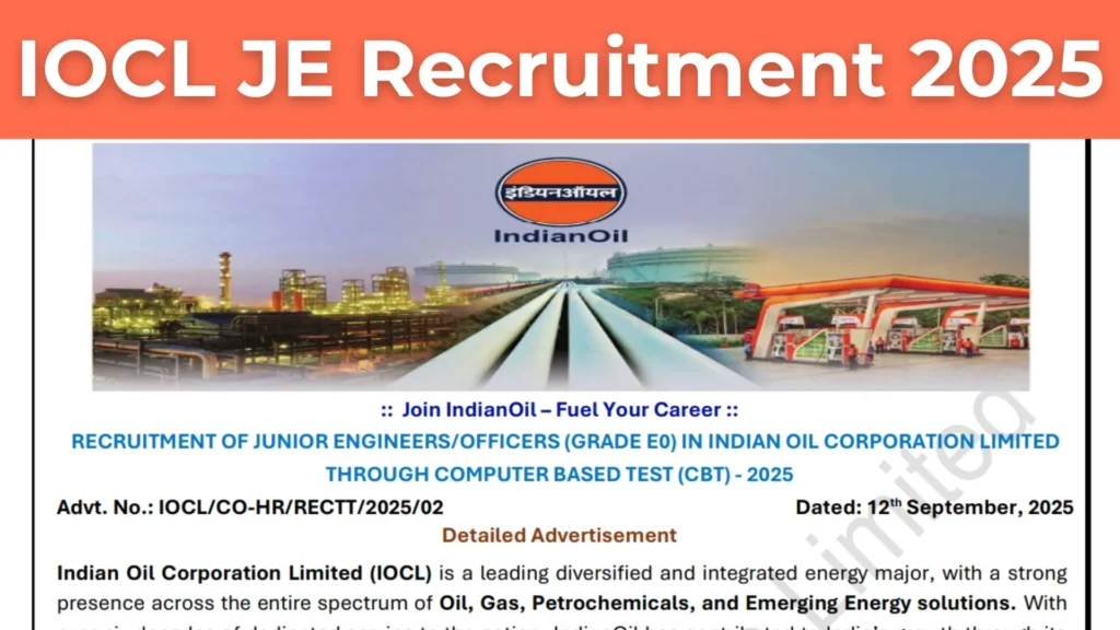 IOCL JE Recruitment 2025 : 1200+ Post | Notification OUT for Diploma Engineer Posts, Apply Online