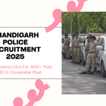Chandigarh Police Recruitment 2025: New Notification Out For 400+ Post For ASI Or Constable Post