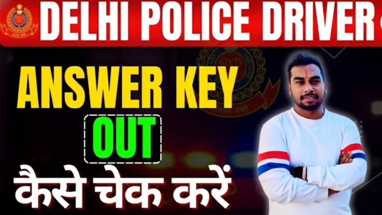 Delhi Police Driver Answer Key 2026 PDF Download Link | 737 Posts