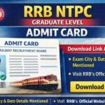 RRB NTPC Graduate Level Admit Card 2026 OUT For CEN 062025 CBT Exam, Direct Link Here